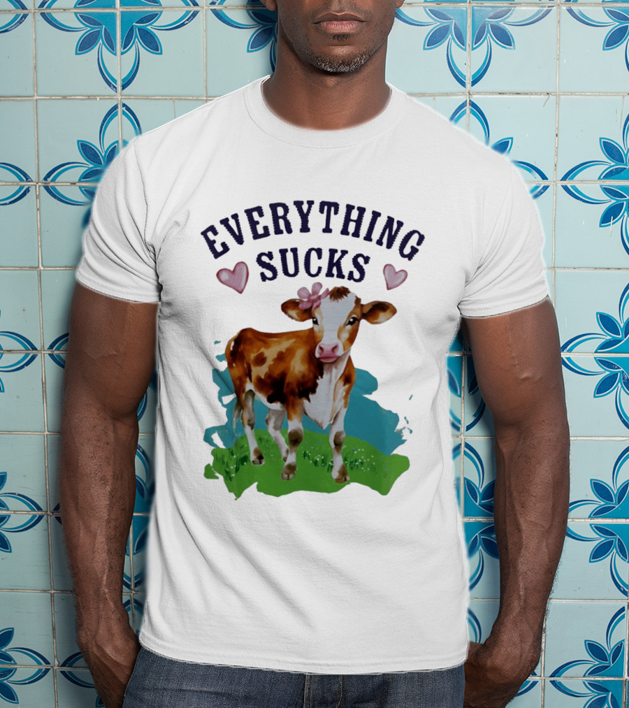 Everything Sucks Cow With Hearts T-Shirt