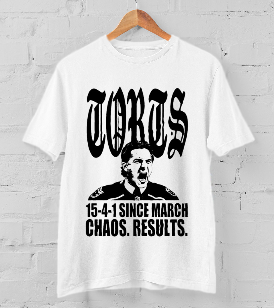 Torts 15 4 1 Since March Chaos Results T-Shirt