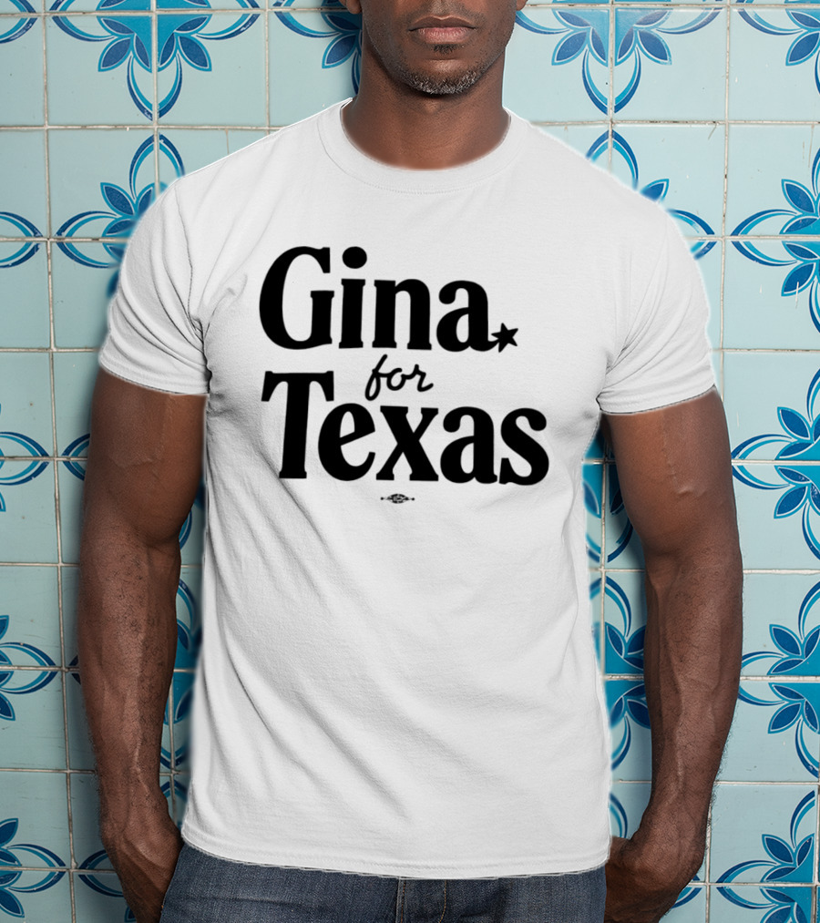 Gina For Texas Campaign Star T-Shirt