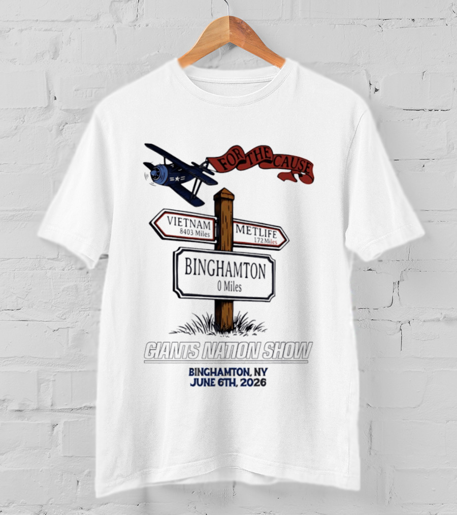 For The Cause Vietnam 8403 Miles Binghamton Giants Nation Show June 6 2026 T-Shirt