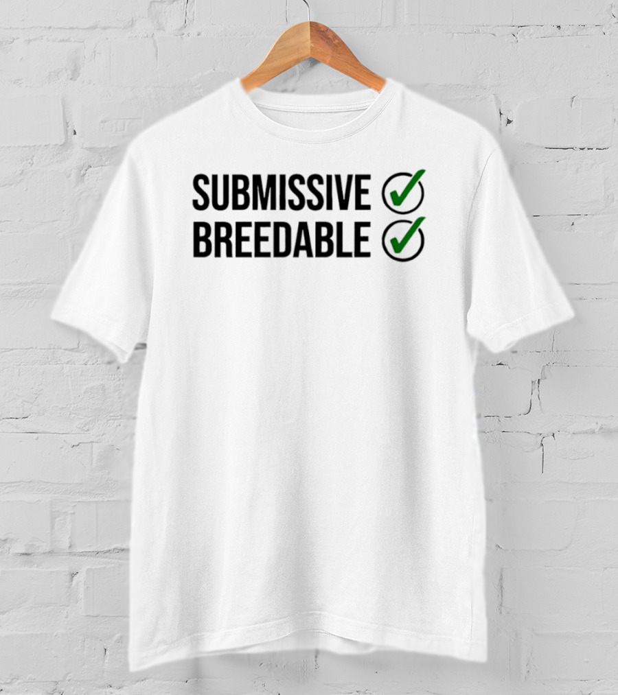 Submissive Breedable Check Mark Humor T-Shirt