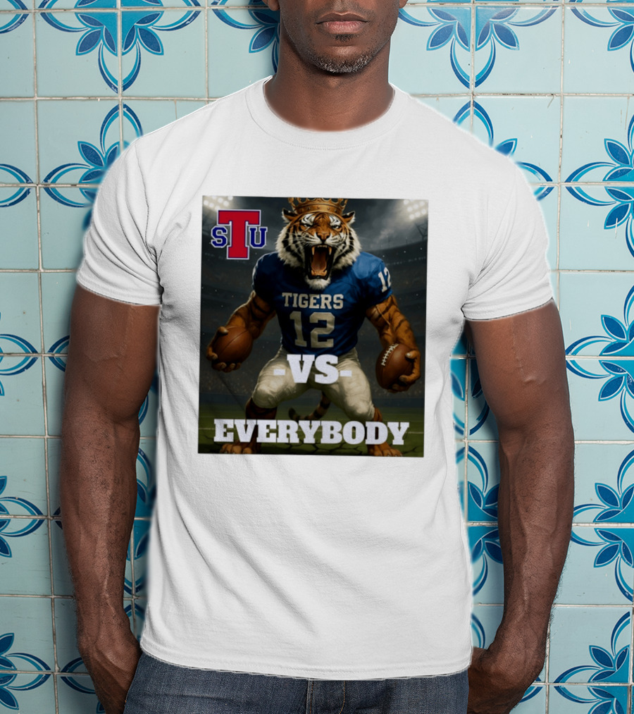 Tennessee State Tigers Football Vs Everybody Fierce Mascot Sports Rivalry T-Shirt