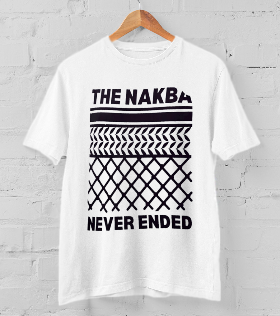 The Nakba Never Ended Keffiyeh T-Shirt
