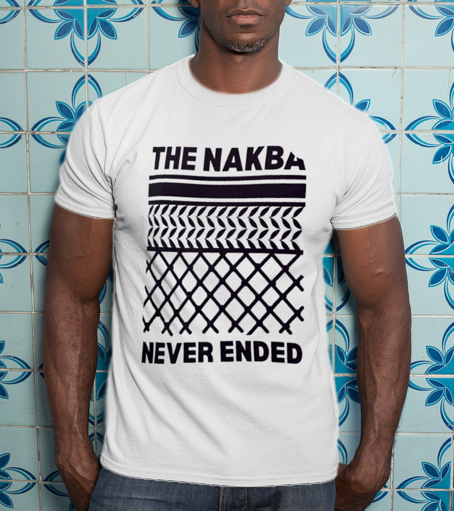The Nakba Never Ended Keffiyeh T-Shirt