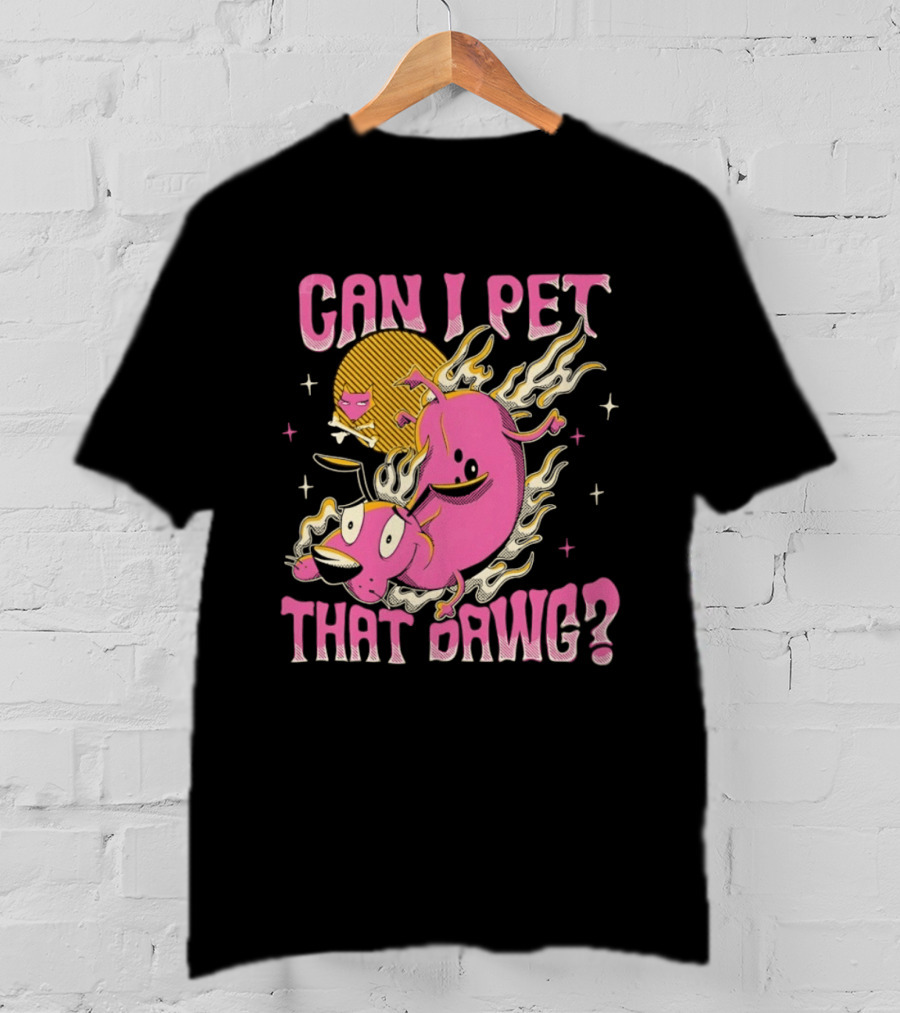 Courage The Cowardly Dog Can I Pet That Dawg Funny Pink Flame T-Shirt
