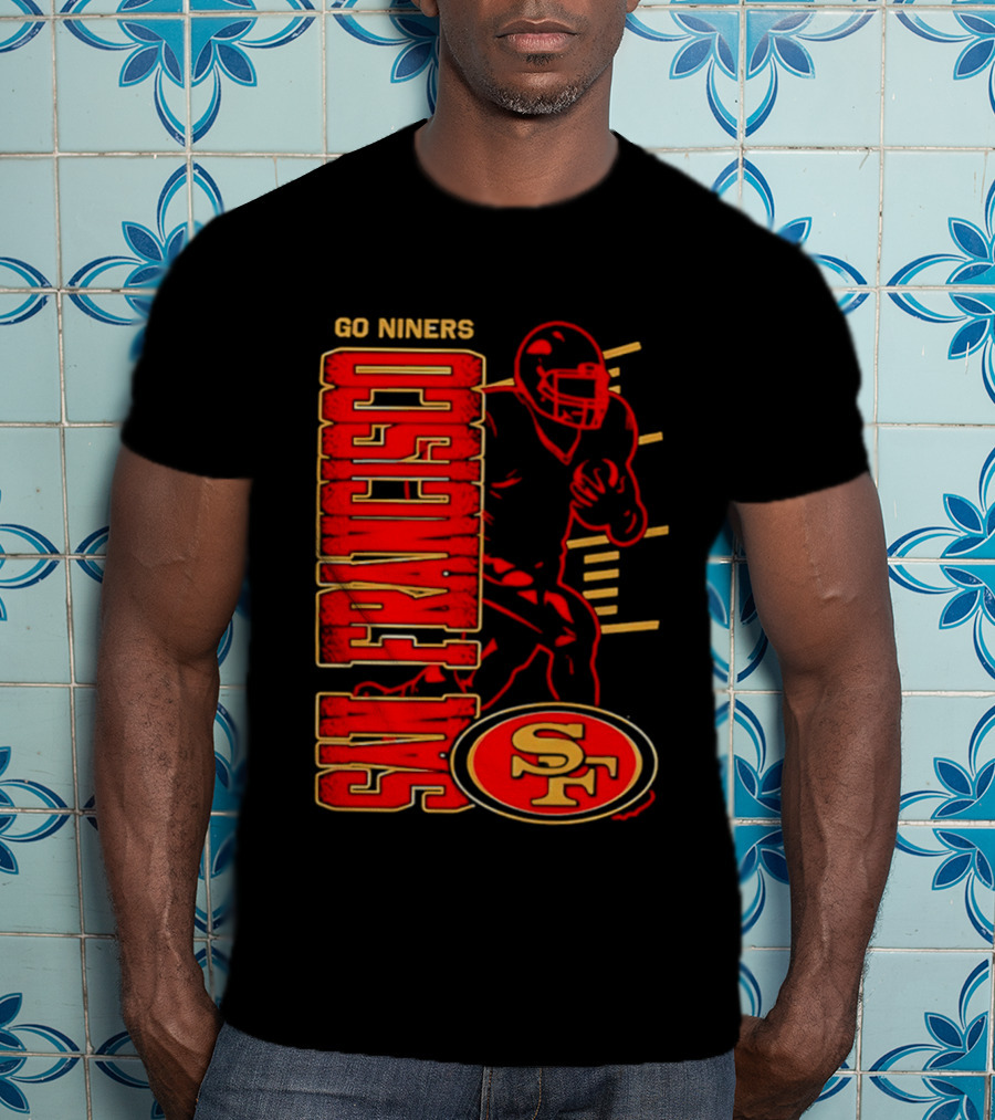 Go Niners San Francisco 49ers SF Football Team Spirit T-Shirt