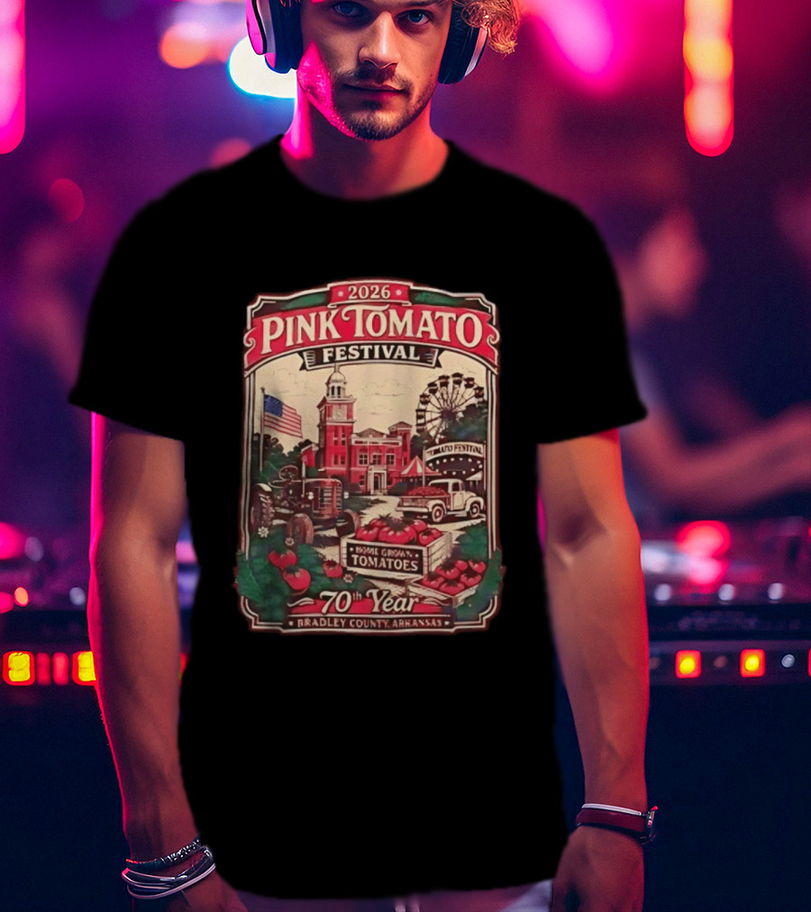 2026 Pink Tomato Festival 70th Year Warren Arkansas Bradley County Home Grown Tomatoes T-Shirt