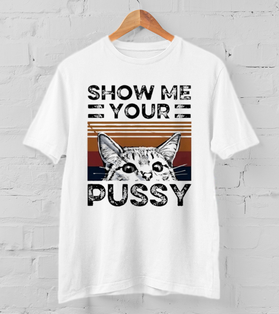 Show Me Your Pussy Cat Retro Sunset Kitty T-Shirt