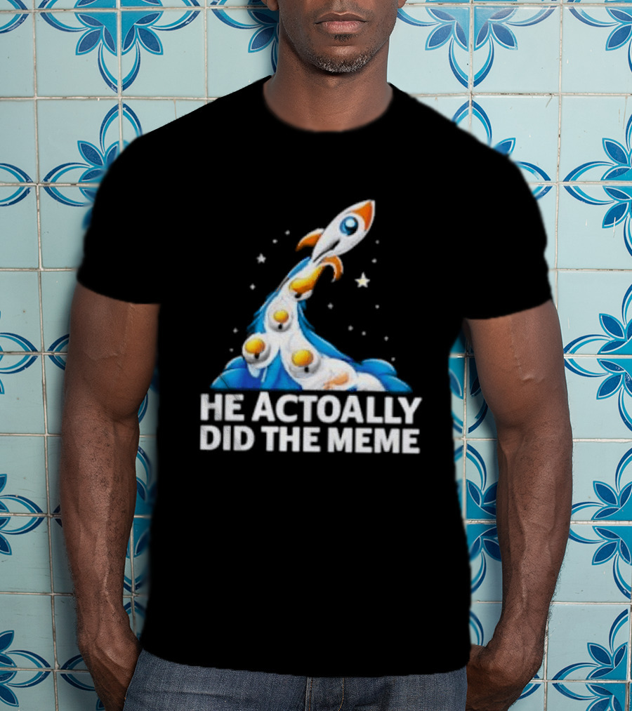 He Actoally Did The Meme Rocket Launch Planets T-Shirt