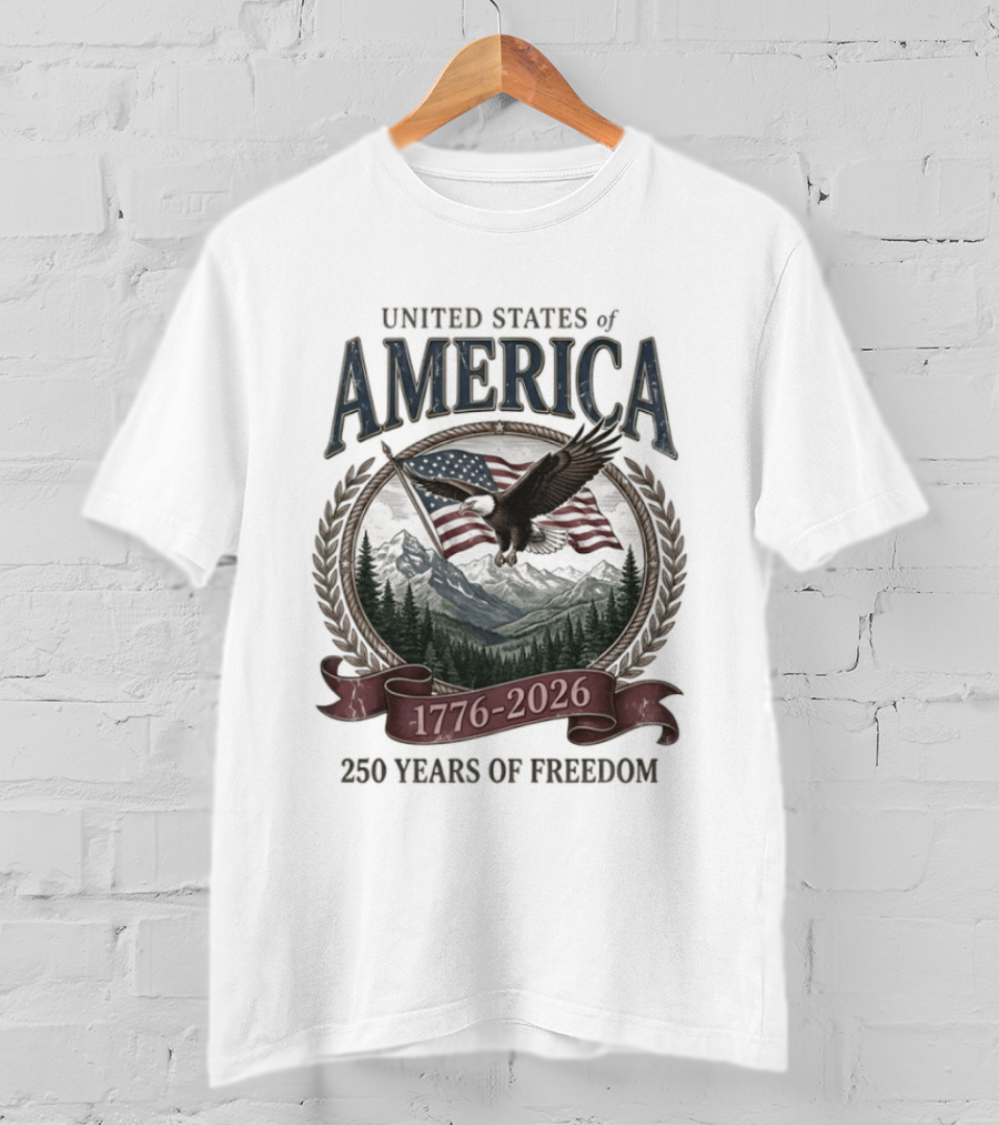 United States Of America 1776 2026 250 Years Of Freedom Eagle And Flag T-Shirt