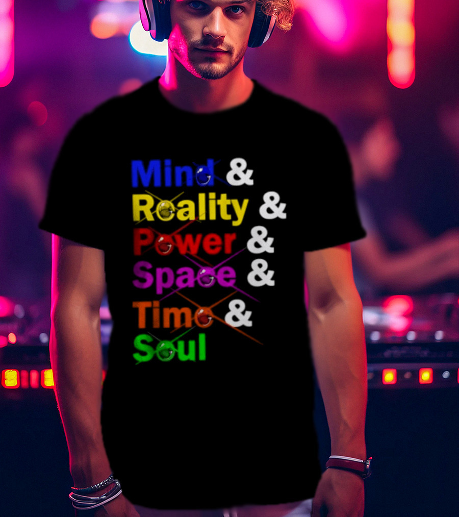 Mind Reality Power Space Time Soul Stone T-Shirt