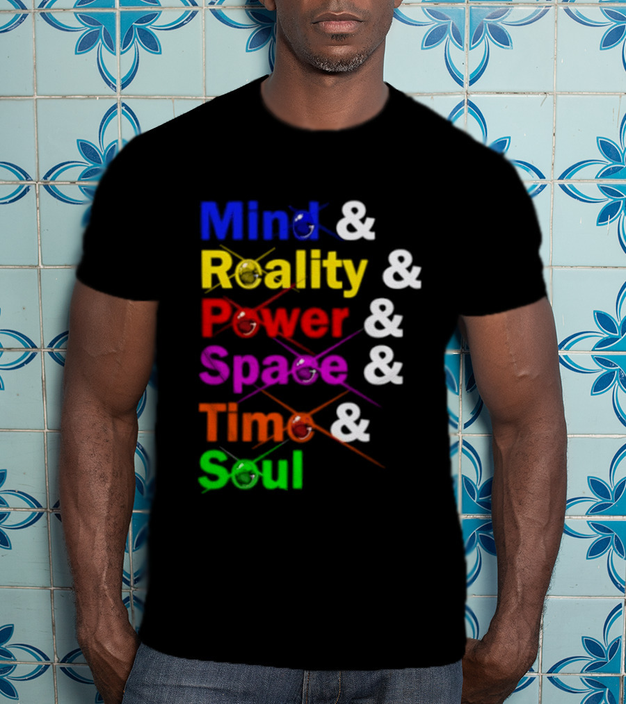 Mind Reality Power Space Time Soul Stone T-Shirt