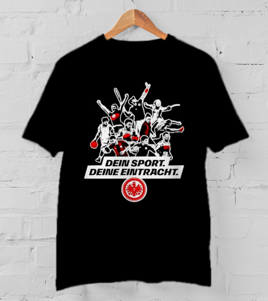 Dein Sport Deine Eintracht Frankfurt Team Spirit Athletes T-Shirt