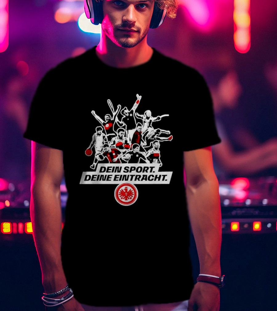 Dein Sport Deine Eintracht Frankfurt Team Spirit Athletes T-Shirt
