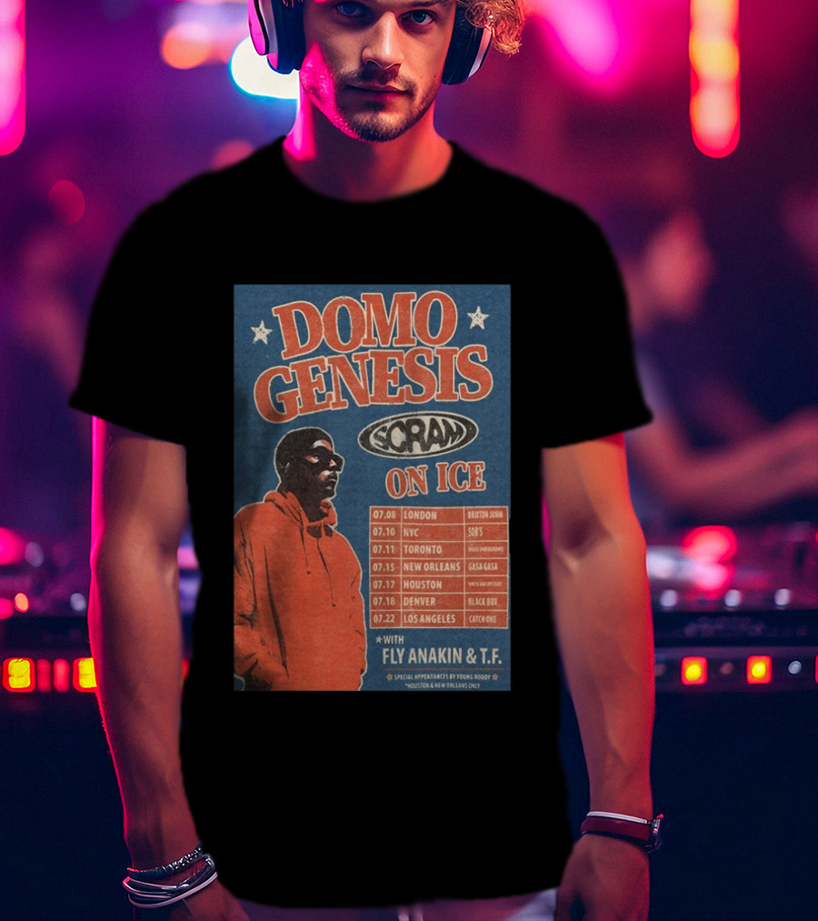 Domo Genesis Scram On Ice World Tour 2026 With Fly Anakin And T.F. London NYC Toronto New Orleans Houston Denver Los Angeles T-Shirt