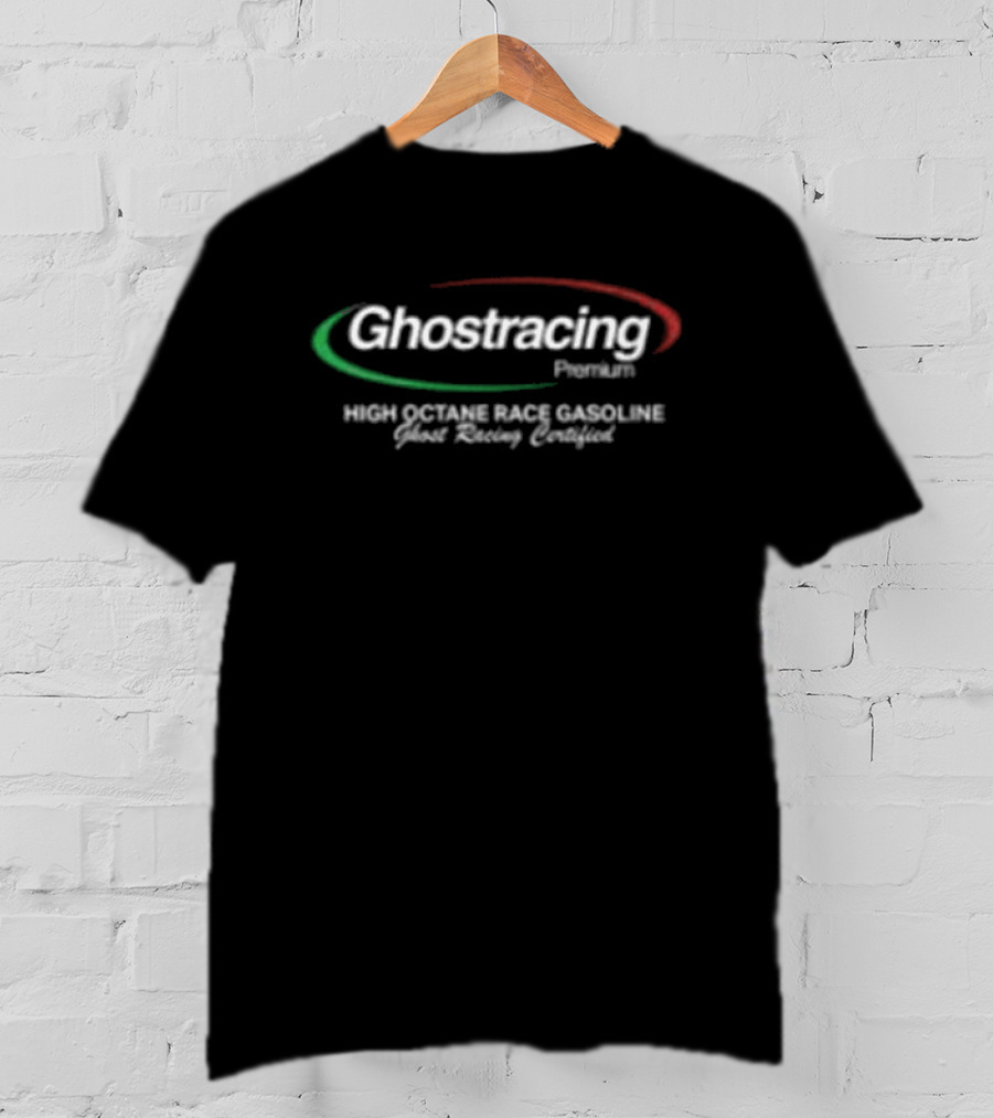 Ghostracing High Octane Race Gasoline Ghost Racing Fuel T-Shirt