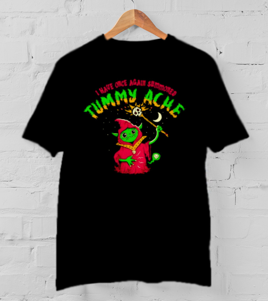 Goblin Wizard I Have Once Again Summoned Tummy Ache Magic Spell T-Shirt