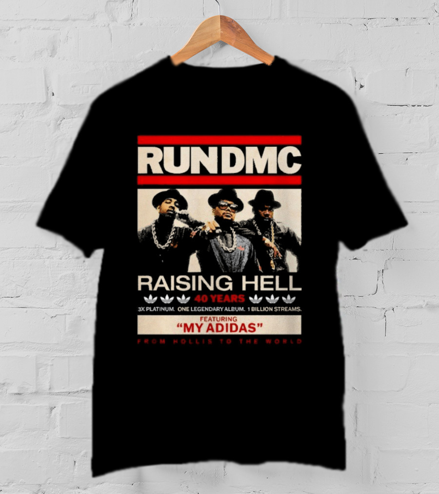 RUN DMC Raising Hell 40 Years My Adidas From Hollis To The World T-Shirt