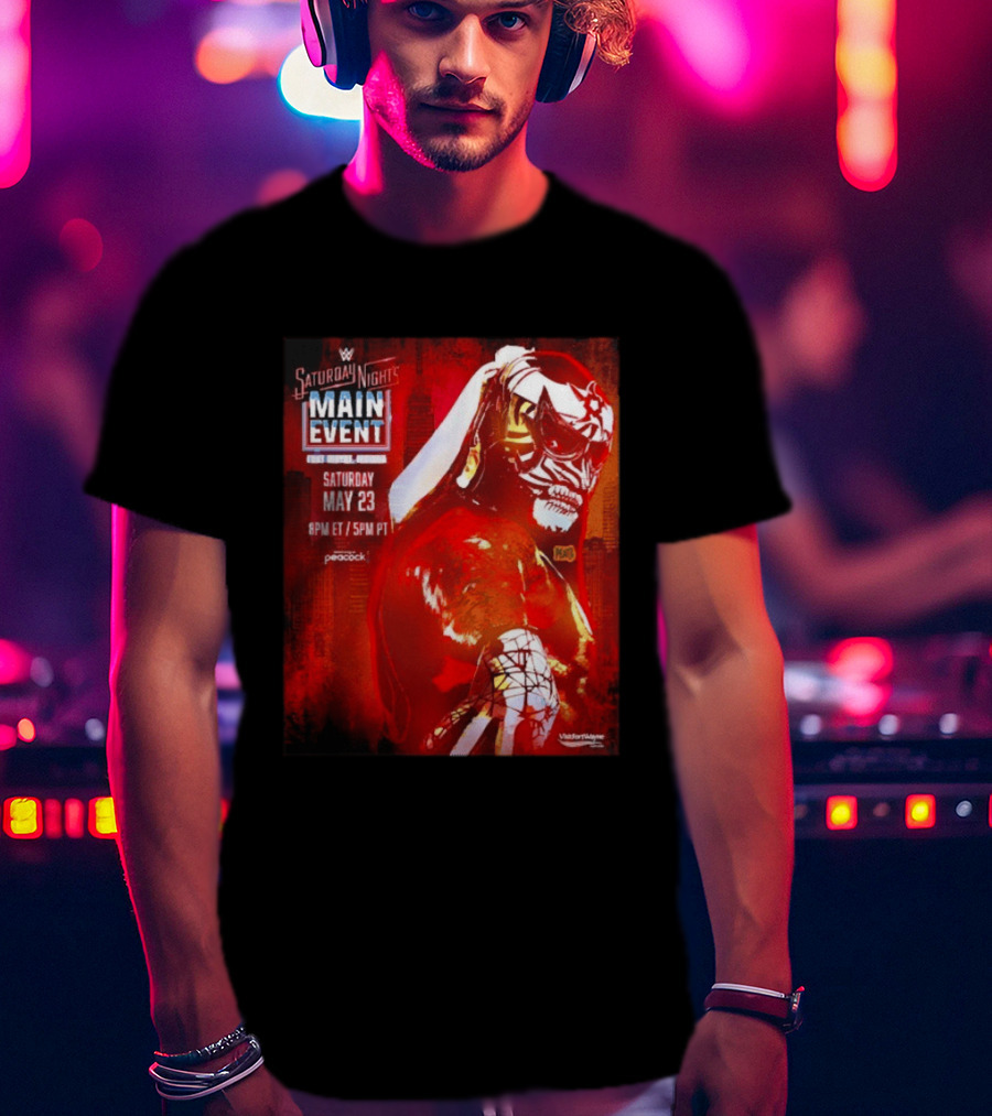 Saturday Night's Main Event May 23 Peacock Fort Wayne Indiana T-Shirt