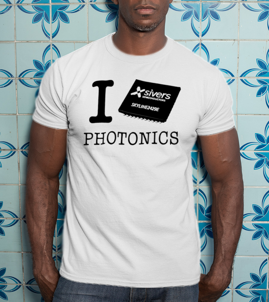 I Love Photonics Sivers Semiconductors Skyline2429E Chip T-Shirt