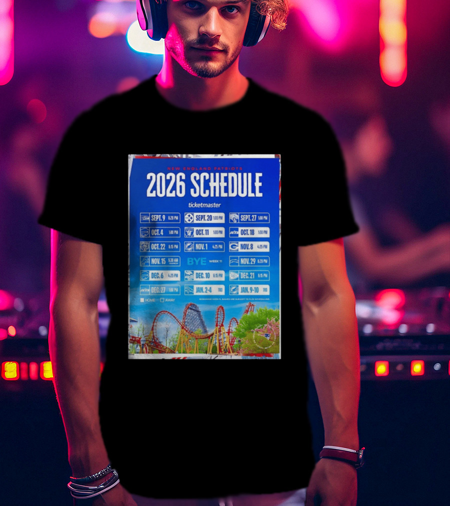 New England Patriots 2026 Schedule Ticketmaster September To January Kickoffs T-Shirt