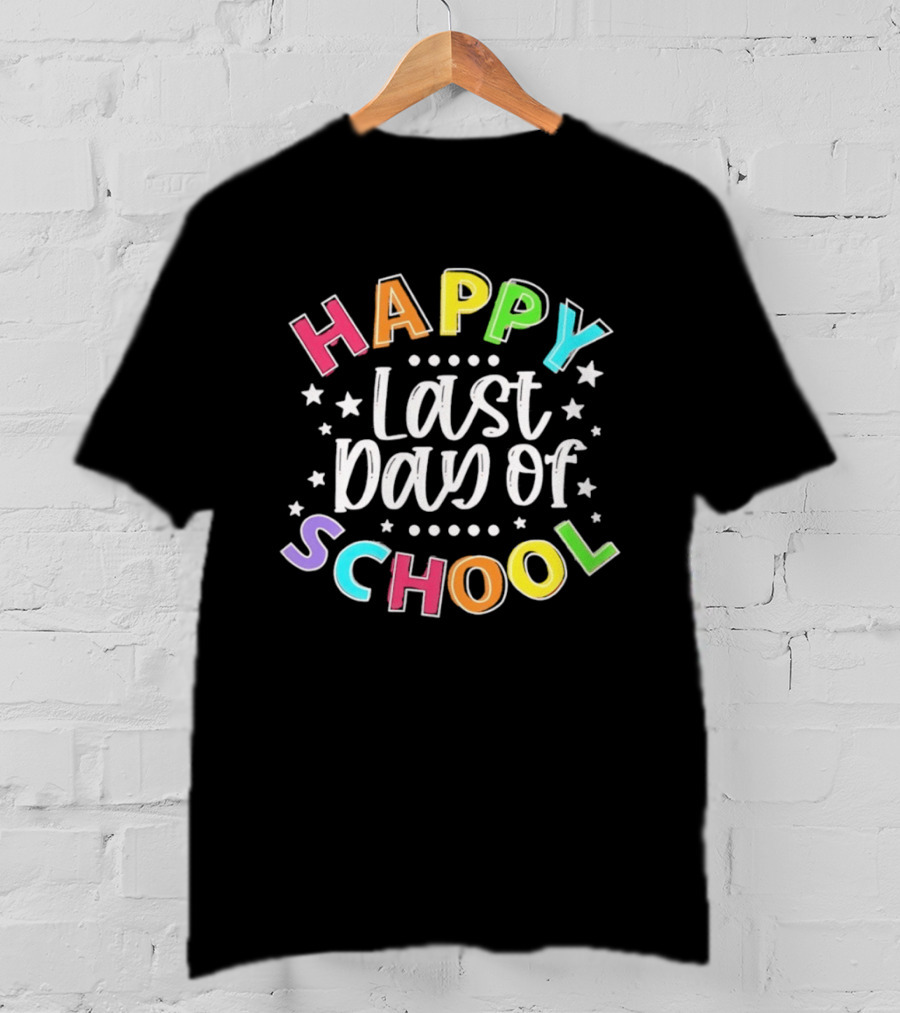 Happy Last Day Of School Colorful Celebration T-Shirt