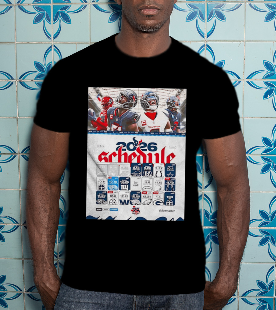 Houston Texans 2026 Schedule Featuring Game Dates And Opponents T-Shirt