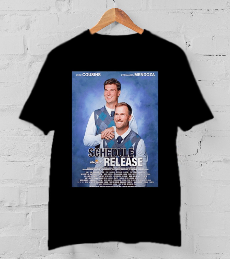 Kirk Cousins Fernando Mendoza Schedule Release Step Brothers 2026 Allegiant Raiders T-Shirt