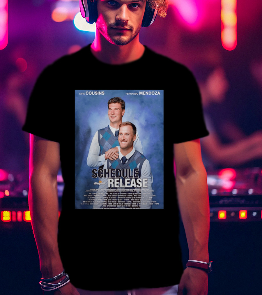 Kirk Cousins Fernando Mendoza Schedule Release Step Brothers 2026 Allegiant Raiders T-Shirt