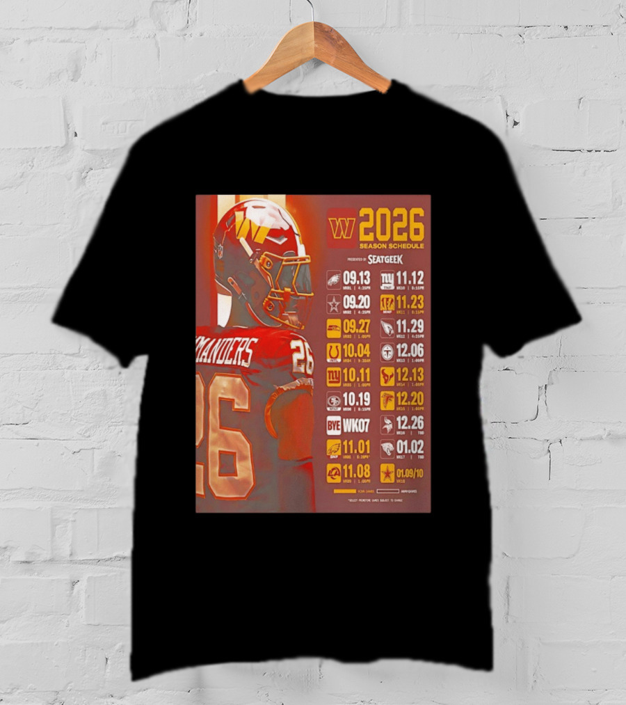 Washington Commanders 2026 Season Schedule Dates And Times By SEATGEEK T-Shirt