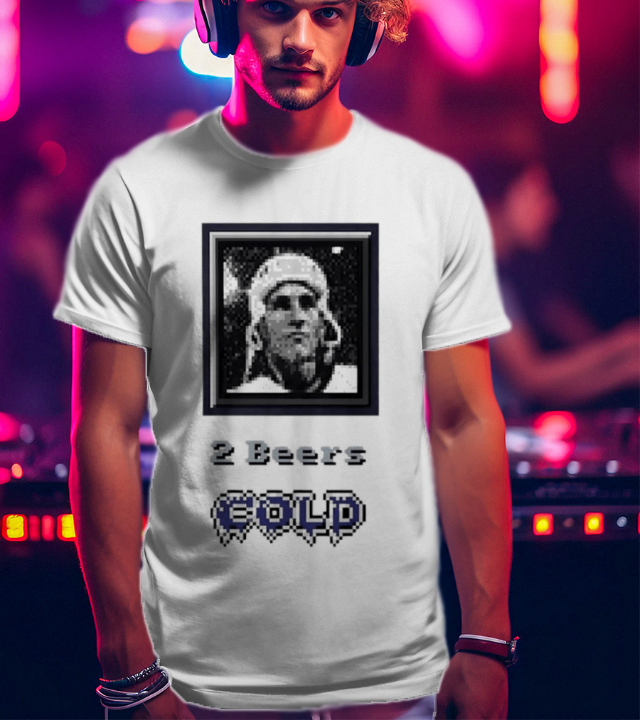 Bob Beers 2 Beers Cold T-Shirt