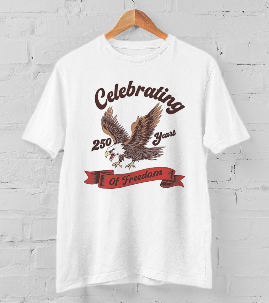 Celebrating 250 Years Of Freedom Bald Eagle T-Shirt