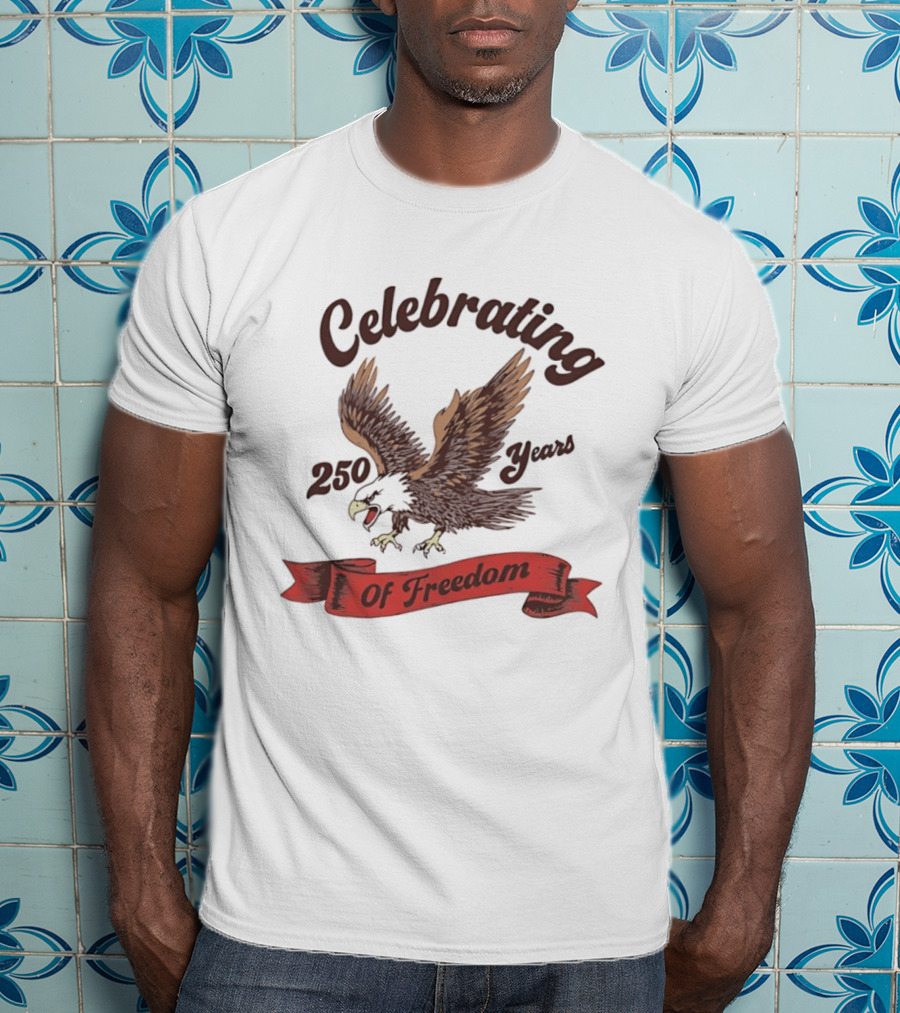 Celebrating 250 Years Of Freedom Bald Eagle T-Shirt