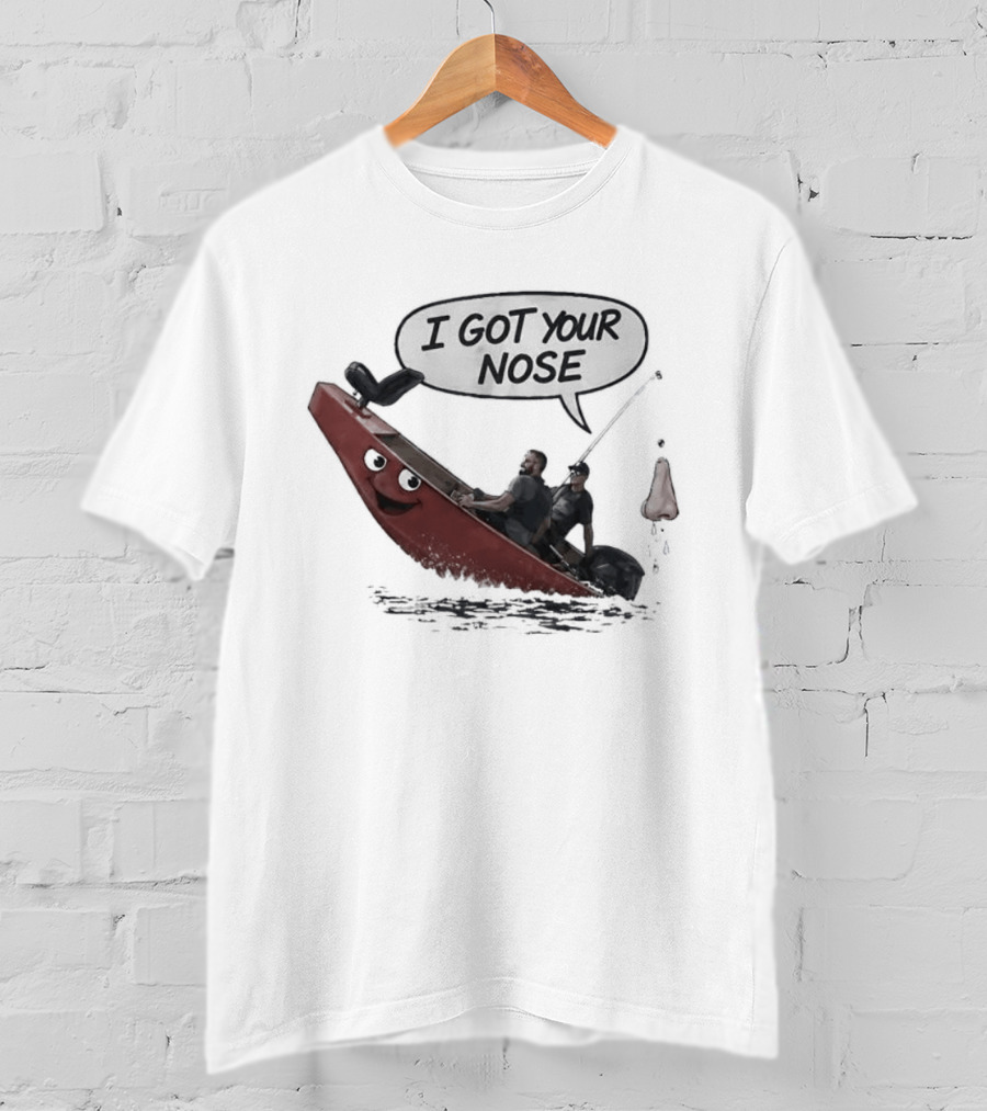 Fishing I Got Your Nose Happy Boat And Fishing Rod Fun T-Shirt