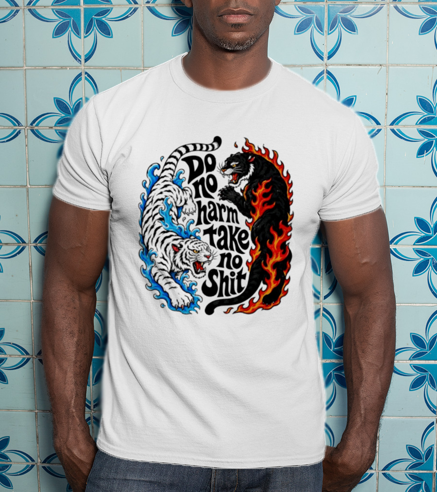 Do No Harm Take No Shit Blue Tiger And Fire Panther T-Shirt