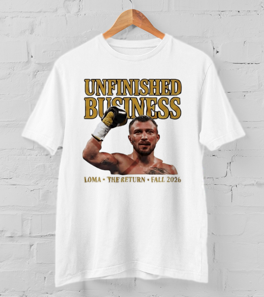 Unfinished Business Vasiliy Lomachenko Boxer Pose Return Fall 2026 T-Shirt
