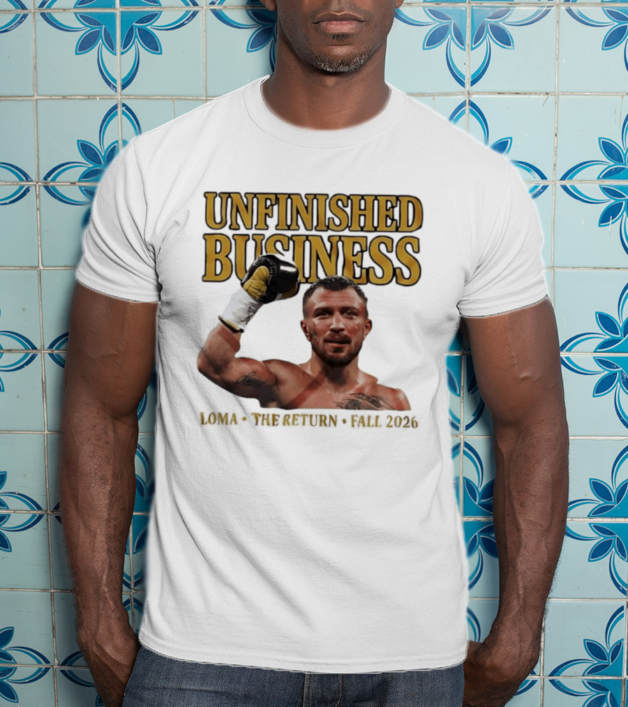 Unfinished Business Vasiliy Lomachenko Boxer Pose Return Fall 2026 T-Shirt