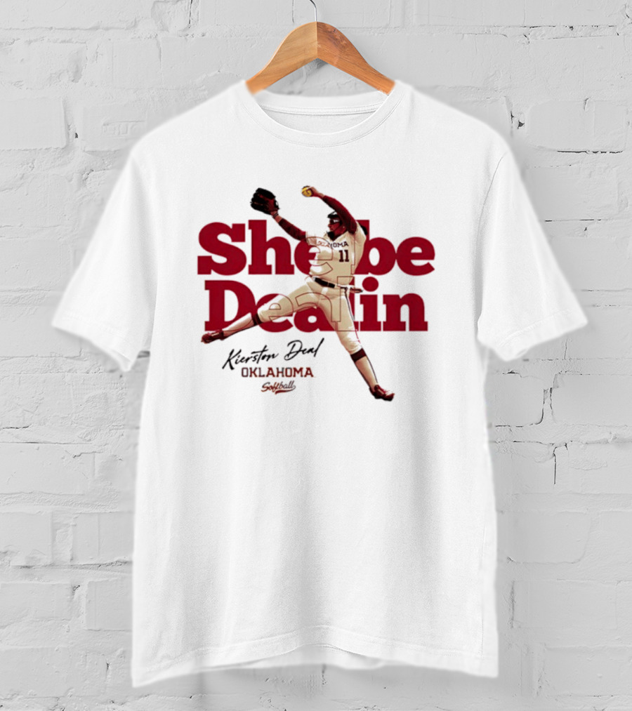Kierston Deal Oklahoma Softball She Be Dealin T-Shirt