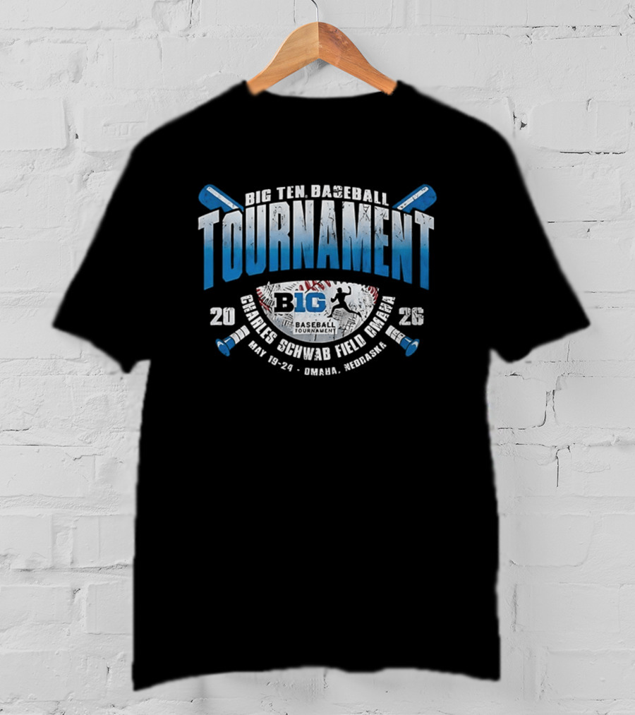 Big Ten Baseball Tournament 2026 Charles Schwab Field Omaha May 20 24 Nebraska T-Shirt