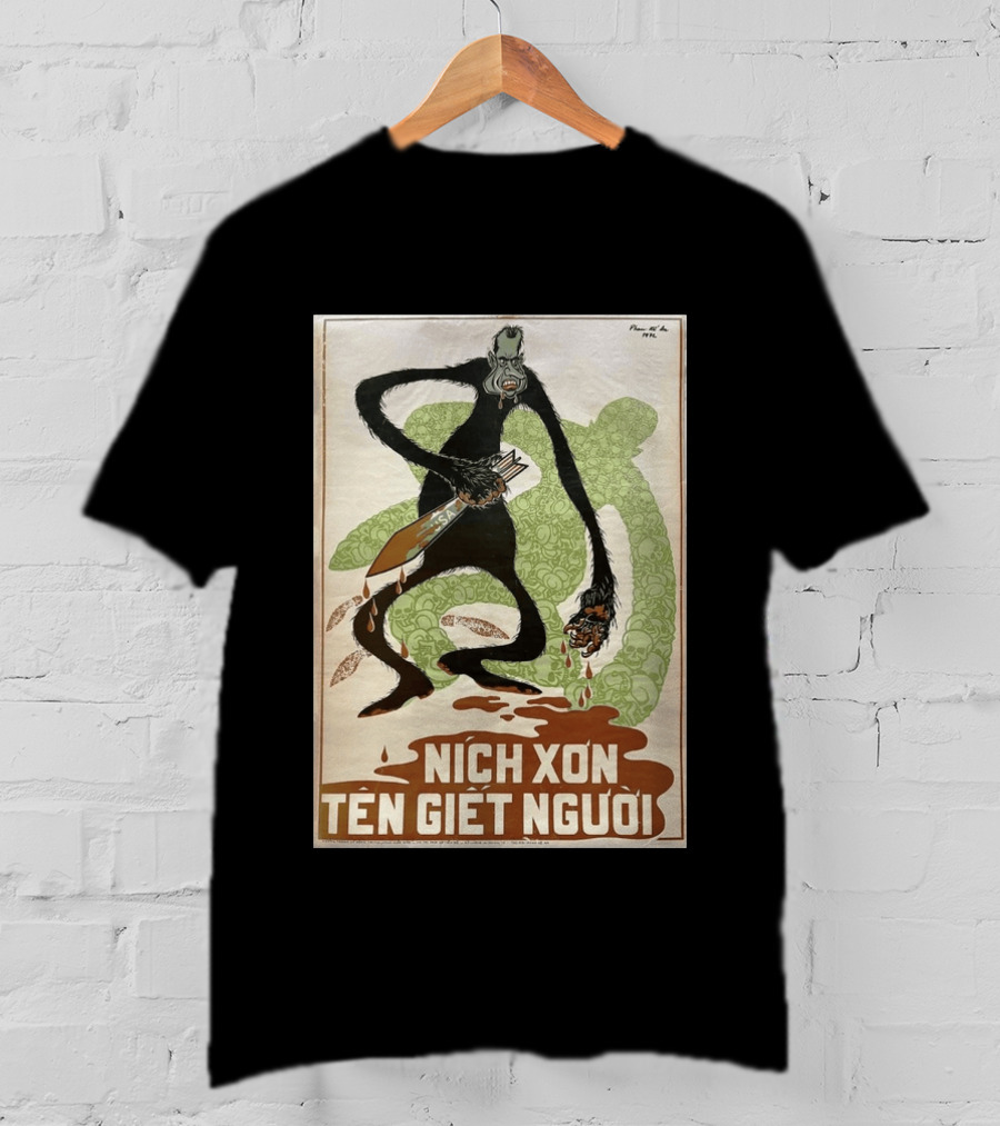 Nich Xon Tên Giết Người 1972 Vietnam War Propaganda Nixon USA Gorilla T-Shirt