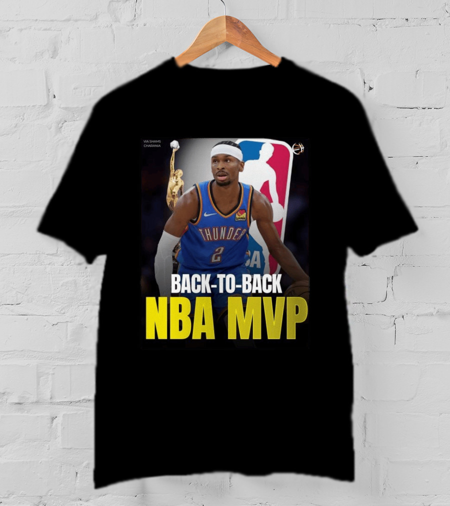 BACK TO BACK NBA MVP 2026 Shai Gilgeous Alexander Thunder Via Shams Charania T-Shirt
