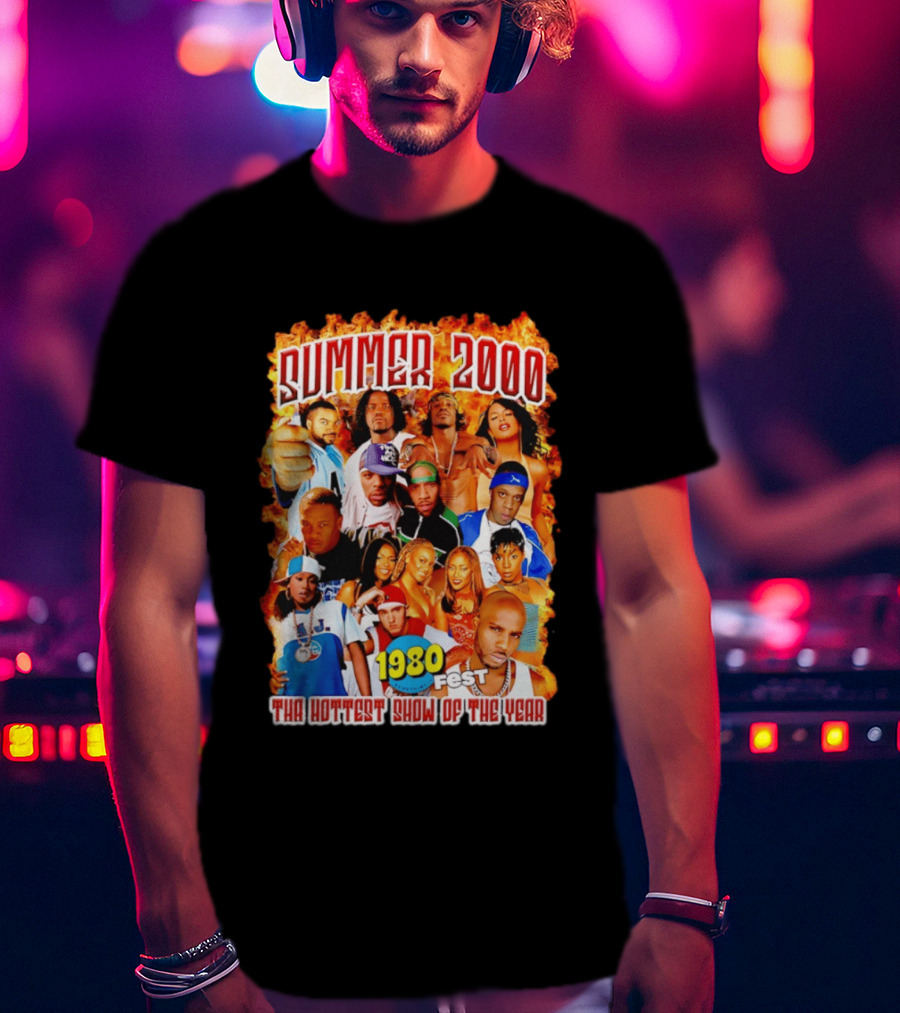 Summer 2000 Tha Hottest Show Of The Year 1980 Fest T-Shirt