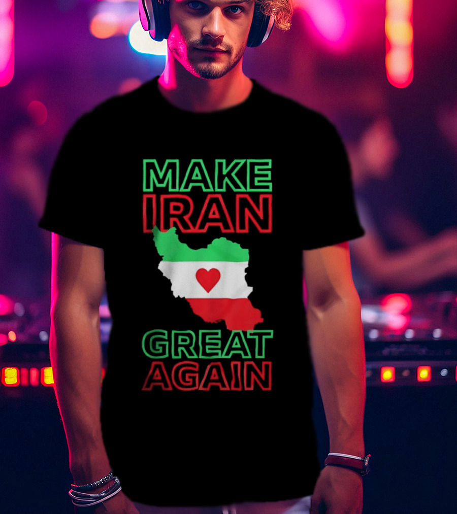 Make Iran Great Again Flag Heart Map T-Shirt