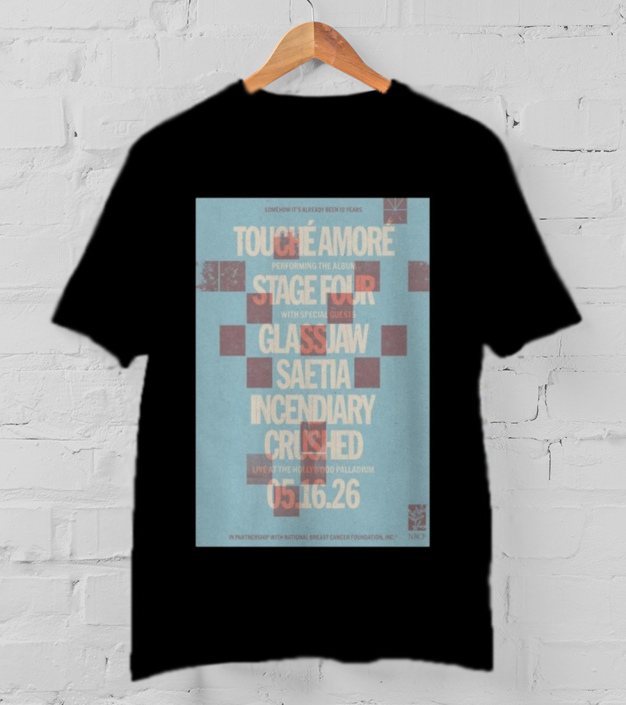 Touché Amoré Stage Four With Glassjaw Saetia Incendiary Crushed Los Angeles May 16 2026 T-Shirt