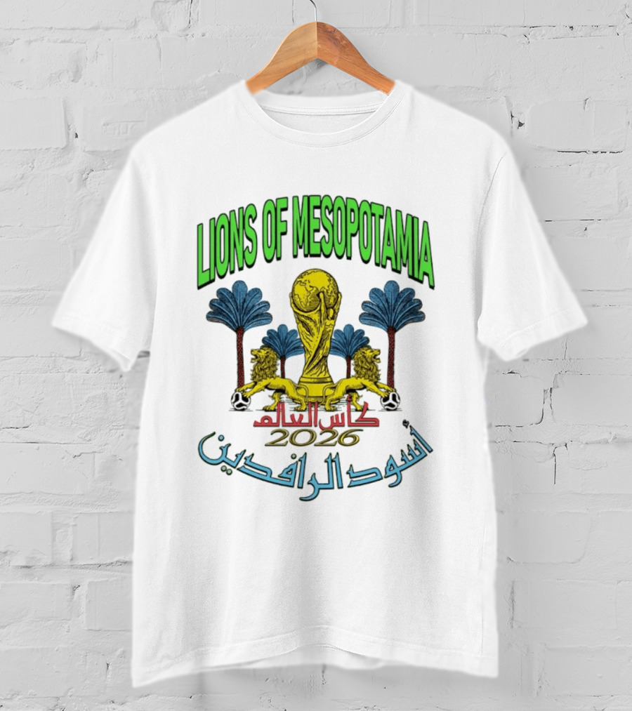 Lions Of Mesopotamia كأس العالم 2026 أسود الرافدين T-Shirt