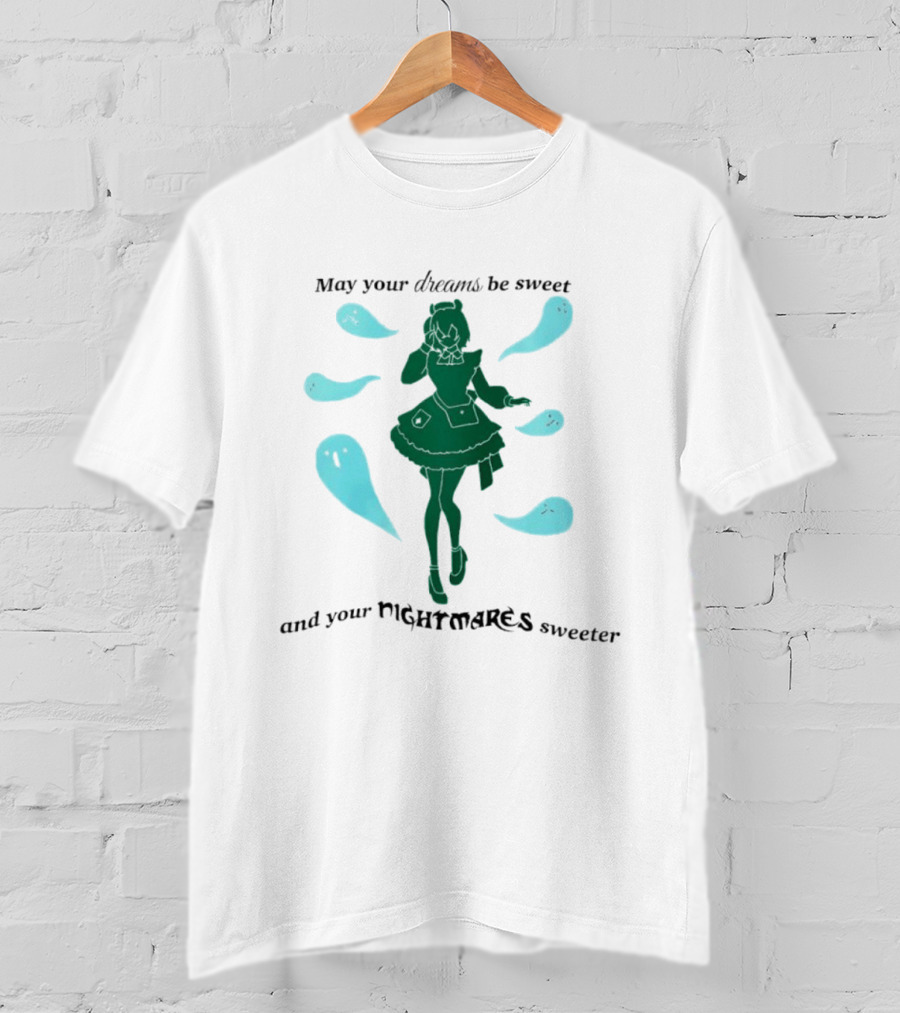 May Your Dreams Be Sweet And Your Nightmares Sweeter Ghostly Girl Fantasy T-Shirt