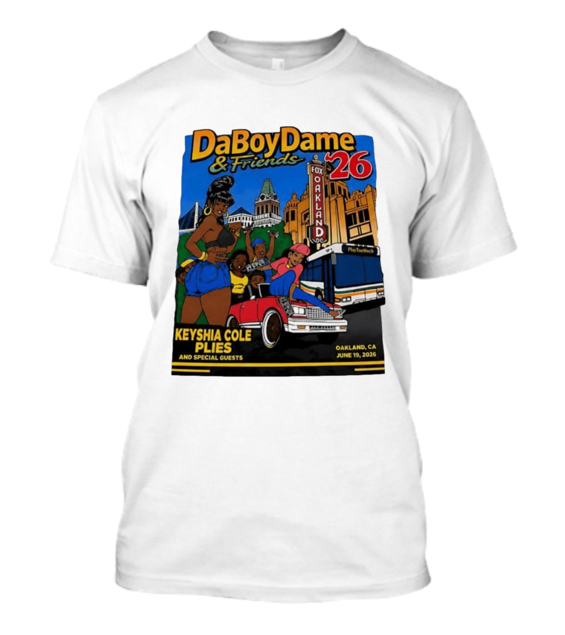 DaBoyDame & Friends 26 Keyshia Cole Plies Oakland CA June 19 2026 T-Shirt
