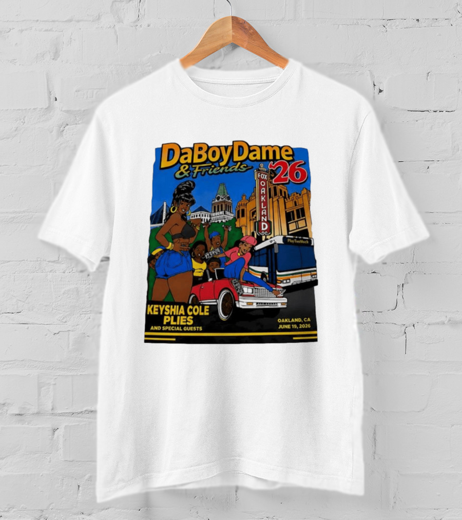 DaBoyDame & Friends 26 Keyshia Cole Plies Oakland CA June 19 2026 T-Shirt