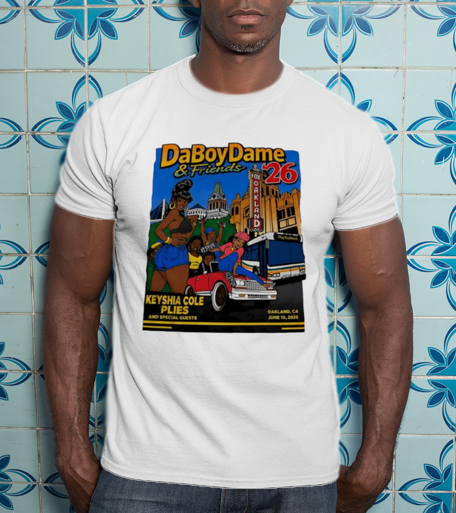DaBoyDame & Friends 26 Keyshia Cole Plies Oakland CA June 19 2026 T-Shirt