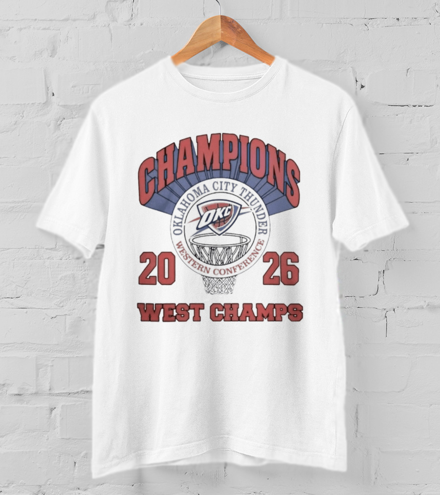 Oklahoma City Thunder Champions 2026 West Champs T-Shirt